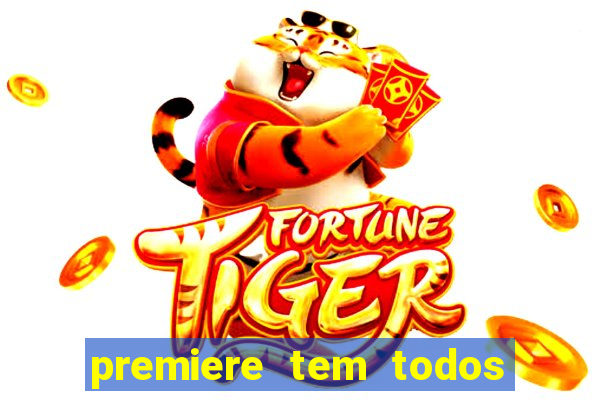 premiere tem todos os jogos